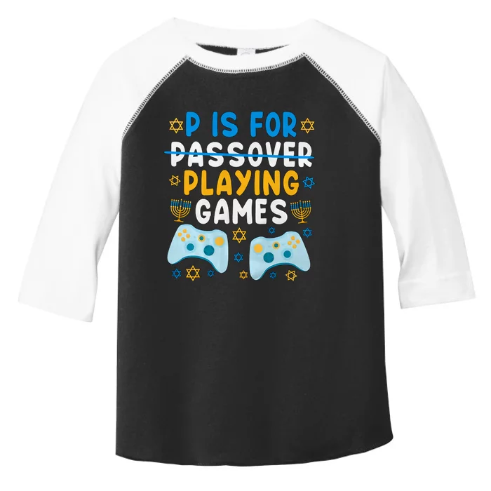 P Is For Passover Playing Games Shabbat Gaming Jewish Family Toddler Fine Jersey T-Shirt