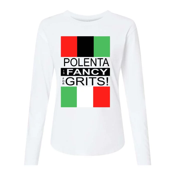 Polenta Is Fancy For Grits Womens Cotton Relaxed Long Sleeve T-Shirt