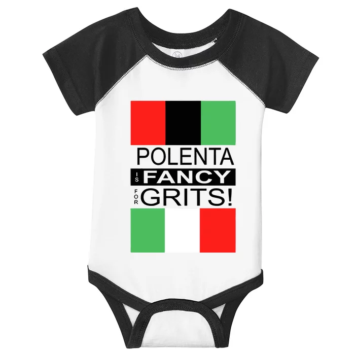 Polenta Is Fancy For Grits Infant Baby Jersey Bodysuit