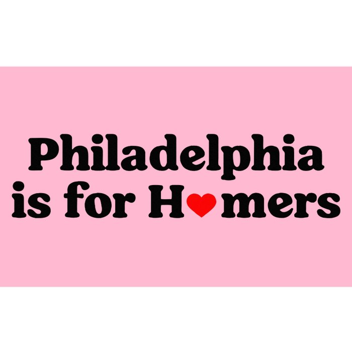 Philadelphia is for Homers Bumper Sticker