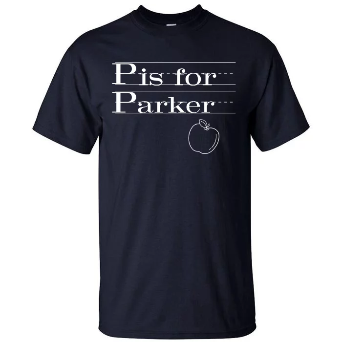 P Is For Parker Awesome Back To School Gift For Kids Tall T-Shirt