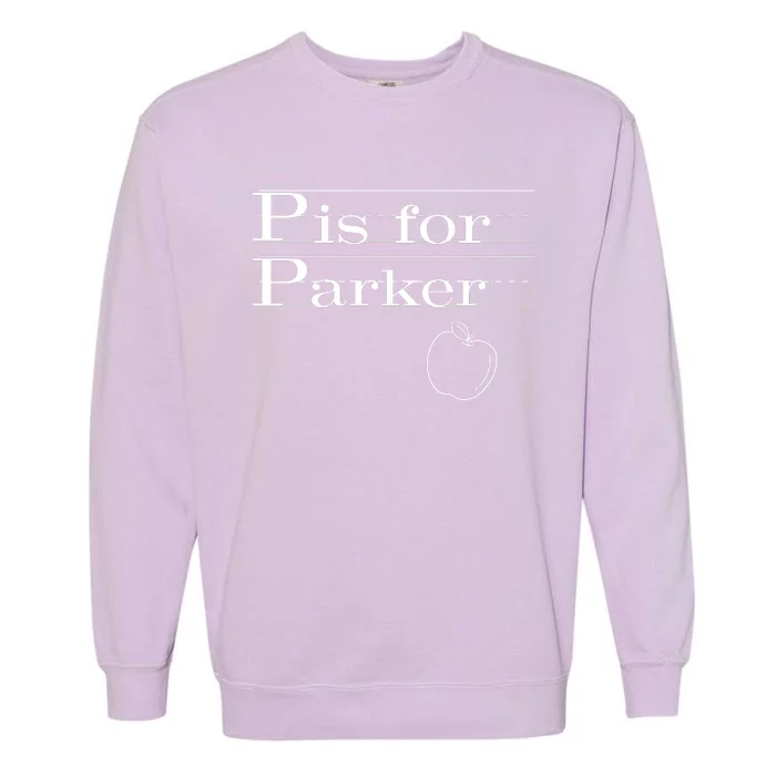 P Is For Parker Awesome Back To School Gift For Kids Garment-Dyed Sweatshirt