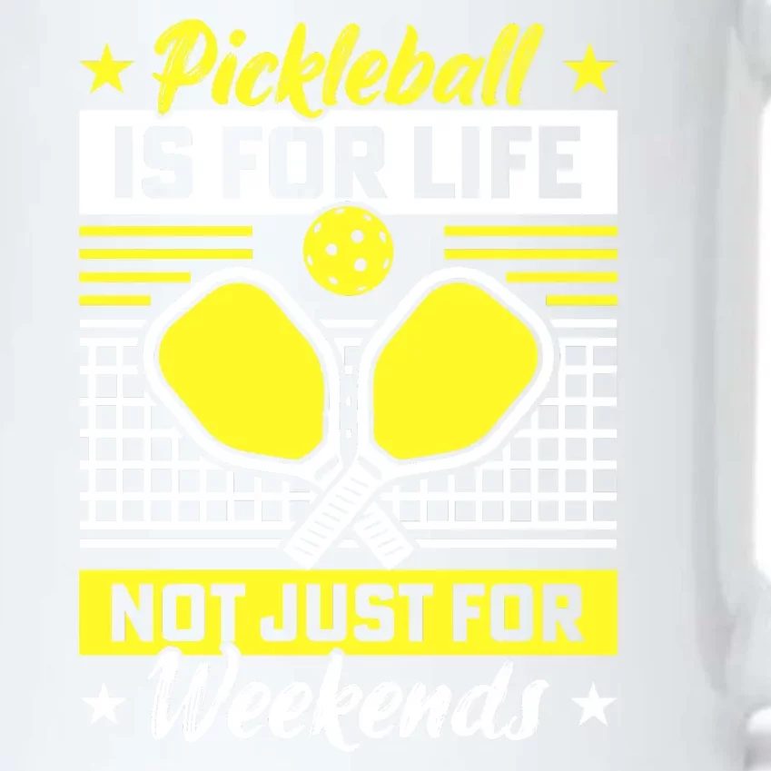 Pickleball Is For Life Not Just For Weekends Black Color Changing Mug