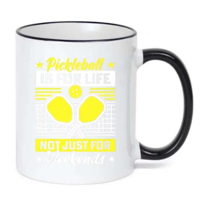 Pickleball Is For Life Not Just For Weekends Black Color Changing Mug