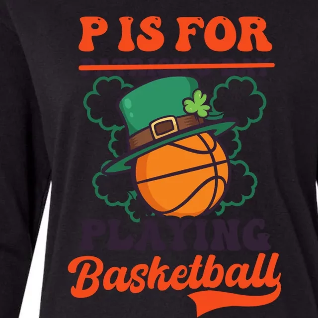 P Is For Playing Basketball Design St Patricks Basketball Great Gift Womens Cotton Relaxed Long Sleeve T-Shirt