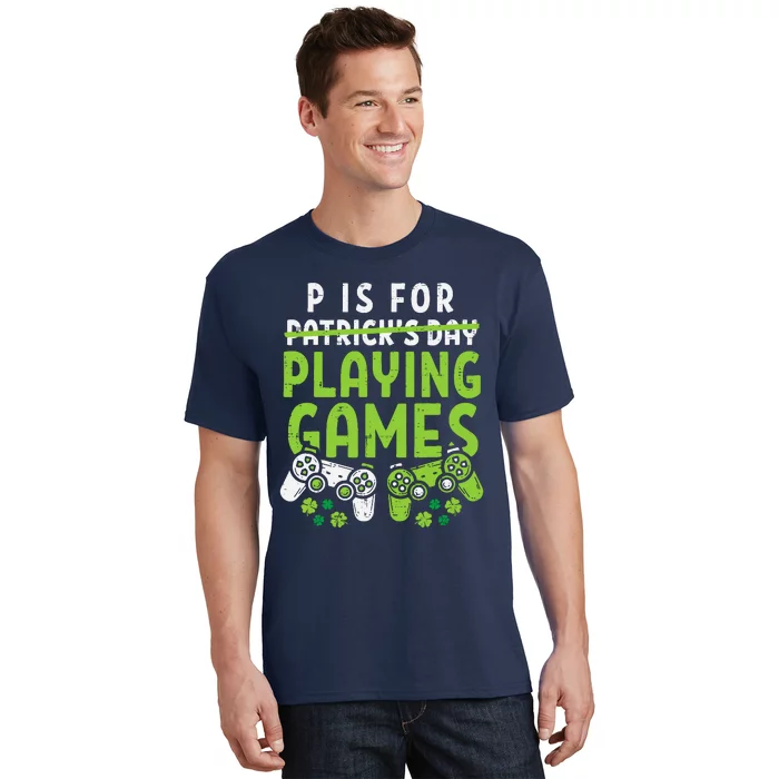 P Is For Playing Video Games Boy St Patricks Day Gamer T-Shirt