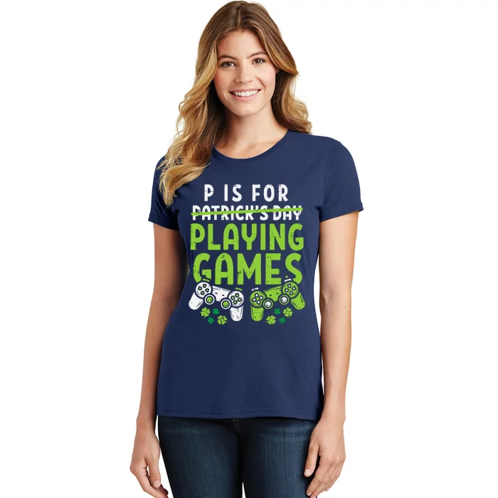 P Is For Playing Video Games Boy St Patricks Day Gamer Women's T-Shirt