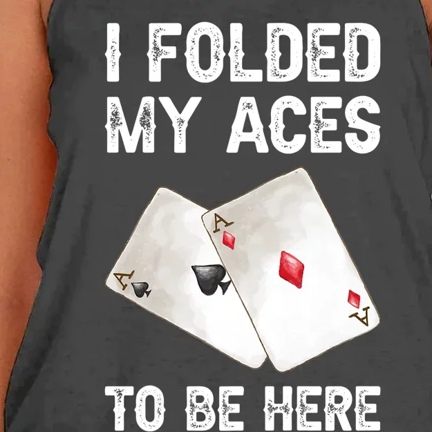 Poker I Folded My Aces To Be Here Texas Hold'em Cards Game Premium Women's Knotted Racerback Tank