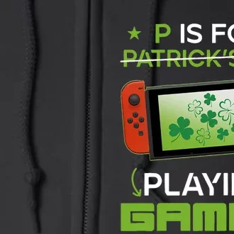 P Is For Playing Games Full Zip Hoodie