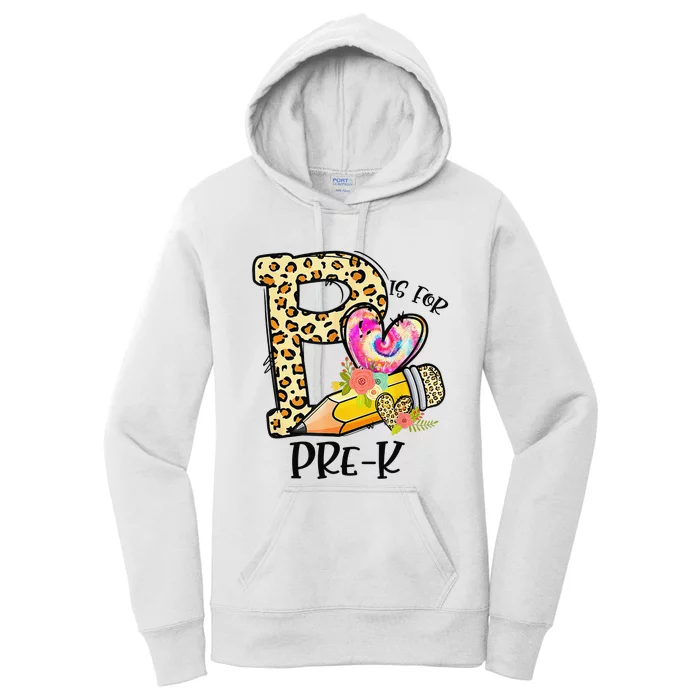 P Is For Pre K Teacher Leopard First Day Of School Women's Pullover Hoodie