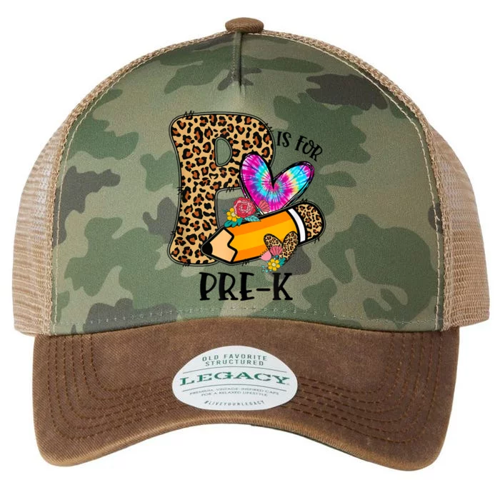 P Is For Pre K Teacher Leopard First Day Of School Legacy Tie Dye Trucker Hat