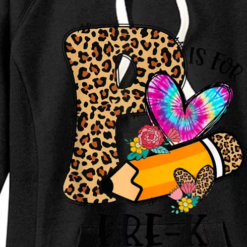 P Is For Pre K Teacher Leopard First Day Of School Women's Fleece Hoodie