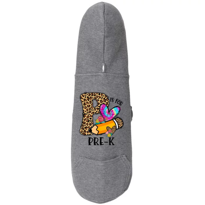 P Is For Pre K Teacher Leopard First Day Of School Doggie 3-End Fleece Hoodie