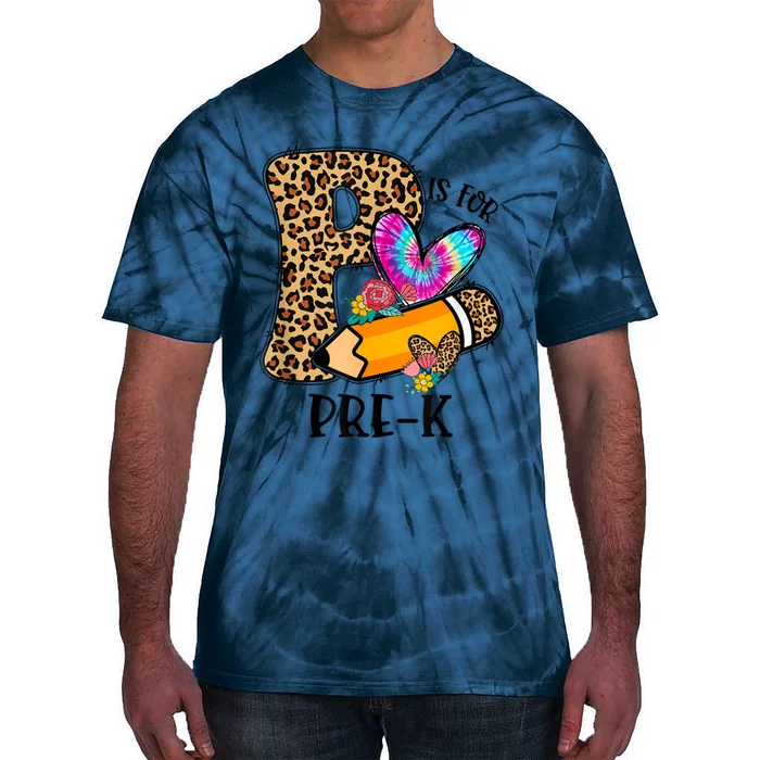 P Is For Pre K Teacher Leopard First Day Of School Tie-Dye T-Shirt