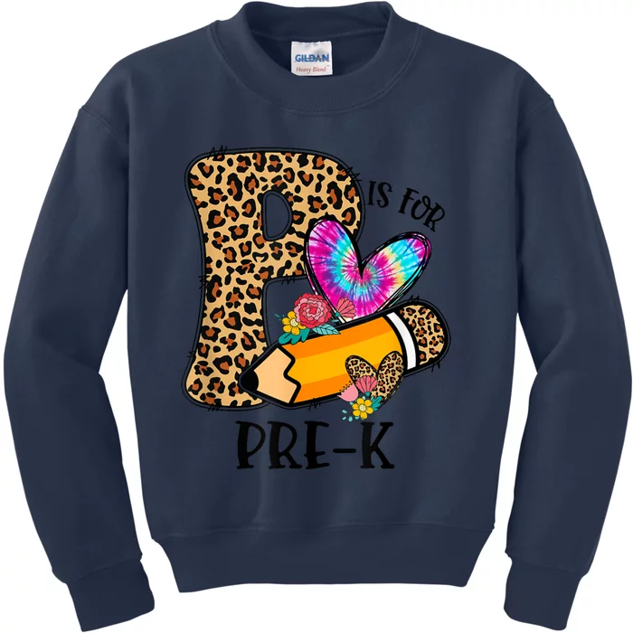 P Is For Pre K Teacher Leopard First Day Of School Kids Sweatshirt