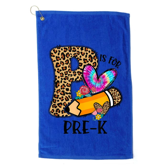 P Is For Pre K Teacher Leopard First Day Of School Platinum Collection Golf Towel