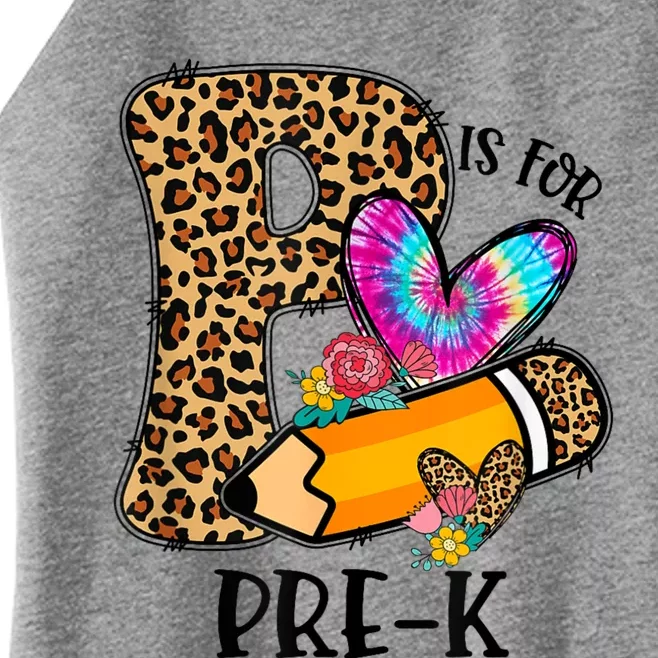 P Is For Pre K Teacher Leopard First Day Of School Women’s Perfect Tri Rocker Tank