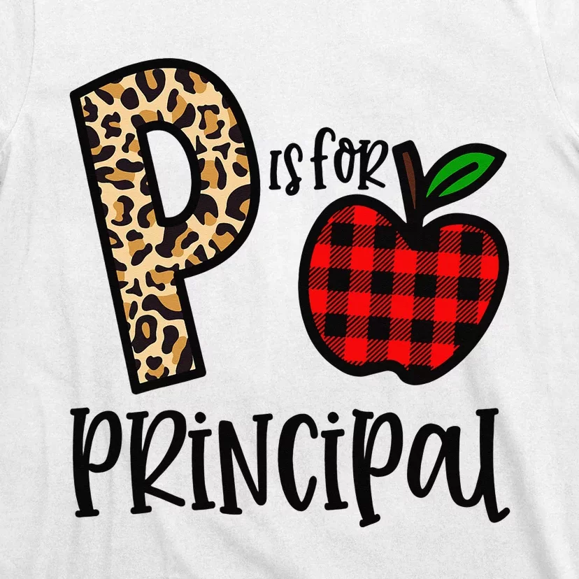 P Is For Principal Leopard Plaid Funny Back to School Gift T-Shirt