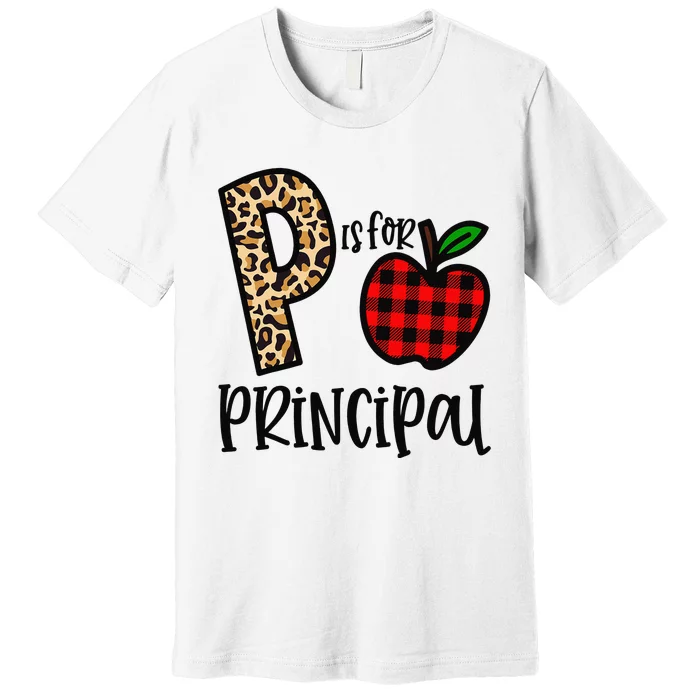 P Is For Principal Leopard Plaid Funny Back to School Gift Premium T-Shirt