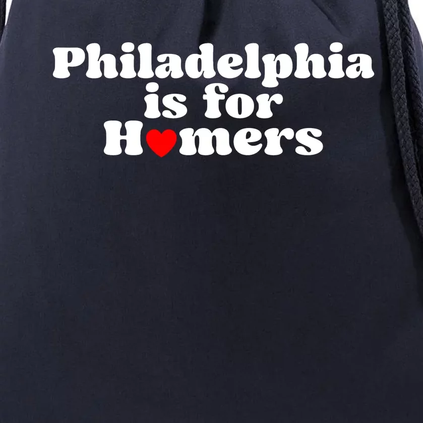 Philadelphia Is For Homers Drawstring Bag