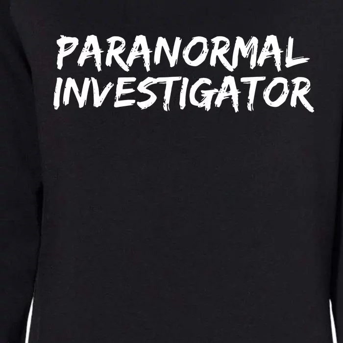 Paranormal Investigator Ghost Hunting Evp Halloween Womens California Wash Sweatshirt