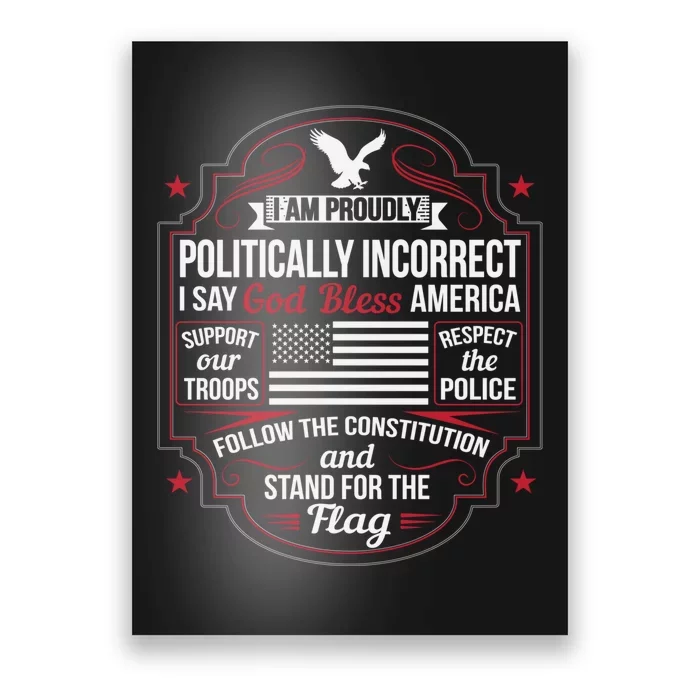 Politically Incorrect God Bless America Conservative Poster