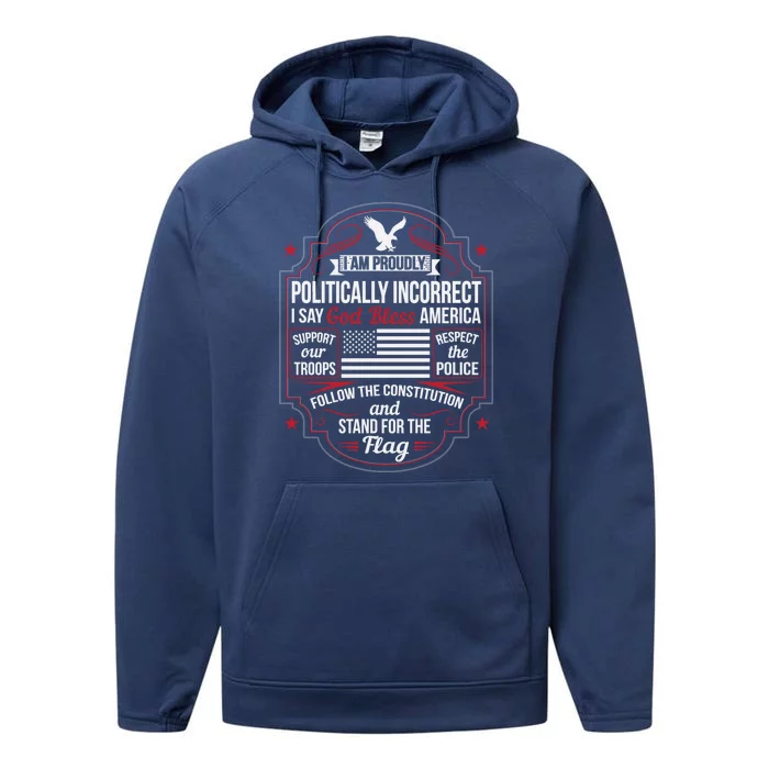 Politically Incorrect God Bless America Conservative Gift Performance Fleece Hoodie