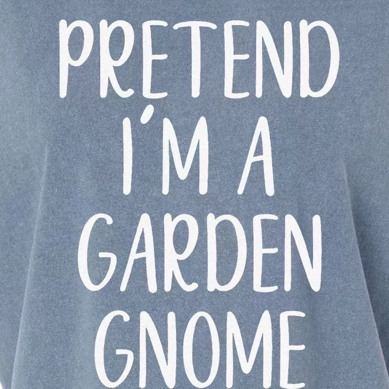 Pretend IM Garden Gnome Costume Halloween Lazy Quick Funny Garment-Dyed Women's Muscle Tee