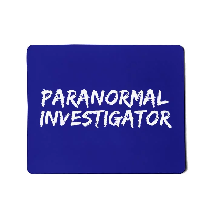 Paranormal Investigator Ghost Hunting EVP Halloween Mousepad