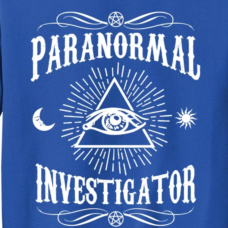 Paranormal Investigator Ghost Hunting Gift Tall Sweatshirt