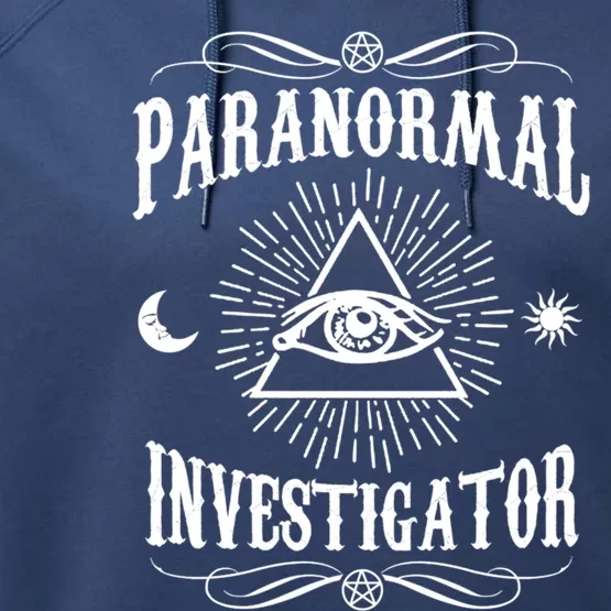 Paranormal Investigator Ghost Hunting Gift Performance Fleece Hoodie