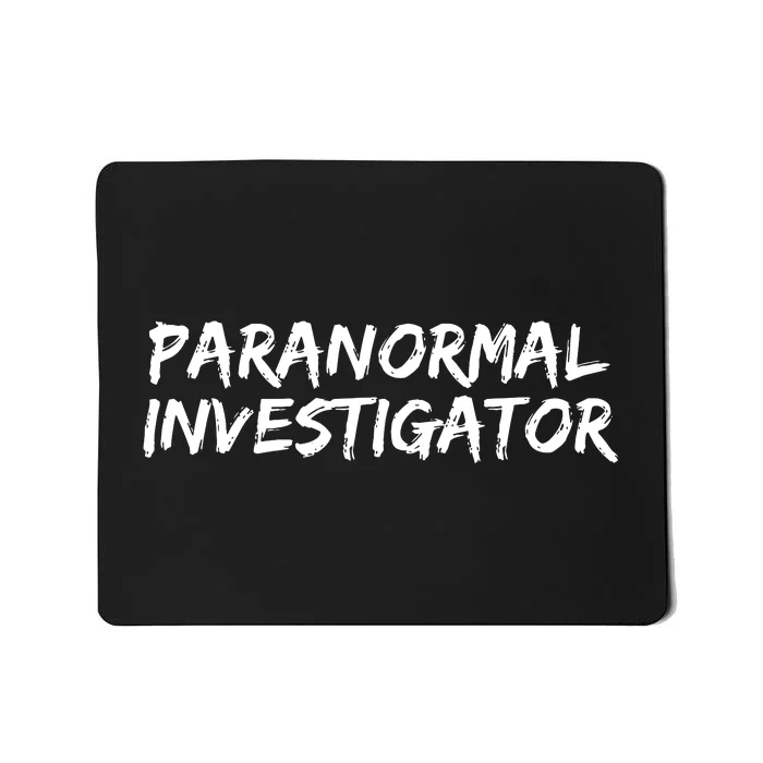 Paranormal Investigator Ghost Hunting Evp Halloween Mousepad