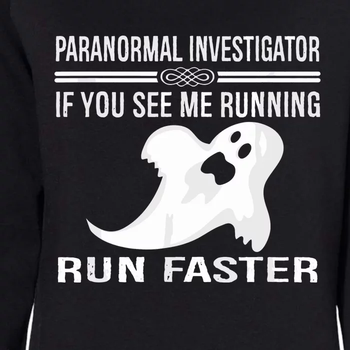 Paranormal Investigator Ghost Hunting Womens California Wash Sweatshirt