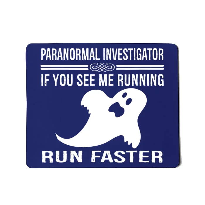 Paranormal Investigator Ghost Hunting Mousepad