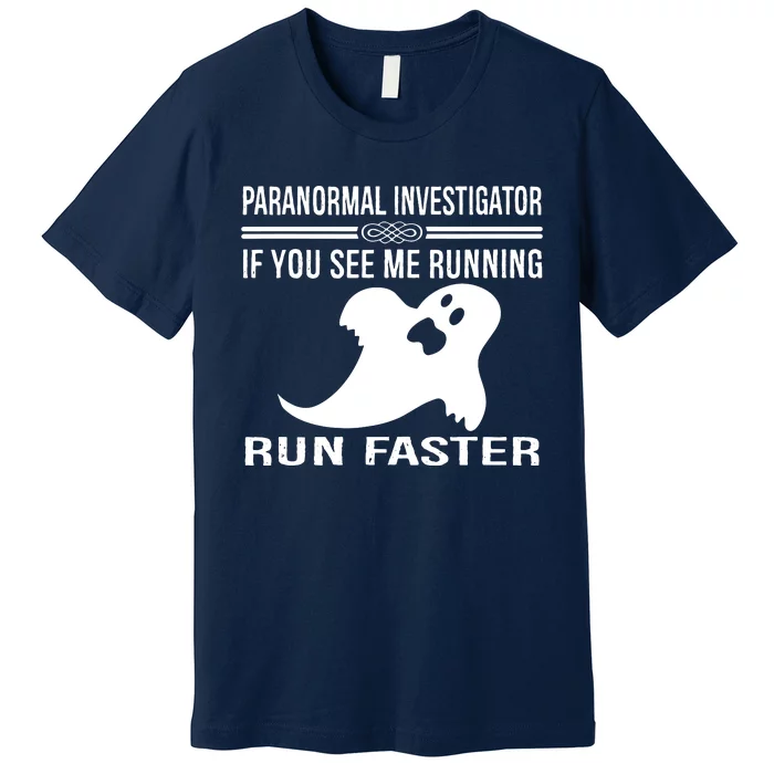 Paranormal Investigator Ghost Hunting Premium T-Shirt