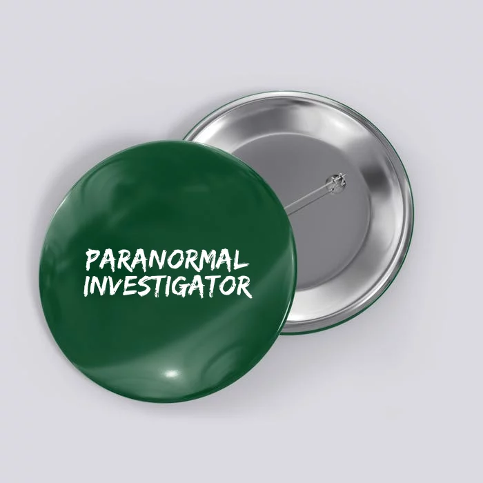 Paranormal Investigator Ghost Hunting EVP Halloween Button