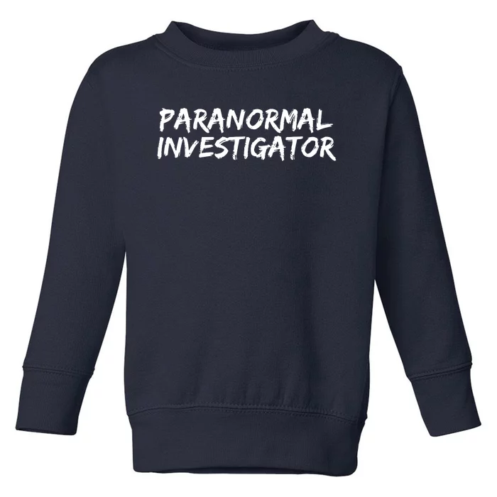 Paranormal Investigator Ghost Hunting EVP Halloween Toddler Sweatshirt