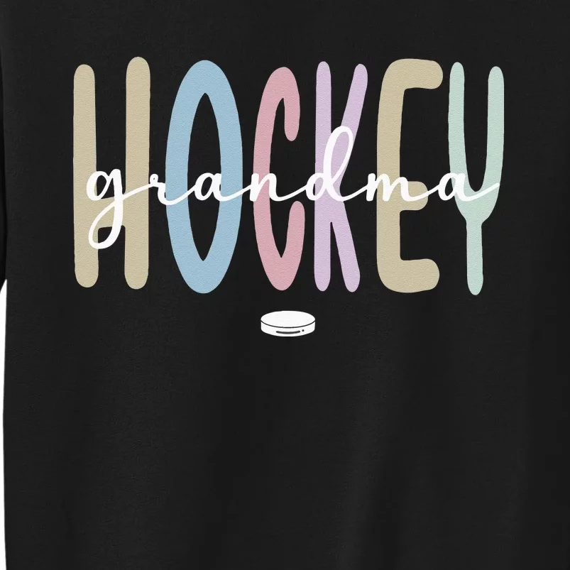 Proud Ice Hockey Grandma Ice Hockey Grandmother Tall Sweatshirt