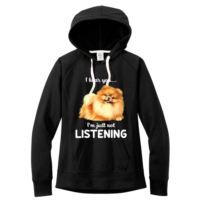 Pomeranian I Hear You Not Listening Women's Fleece Hoodie