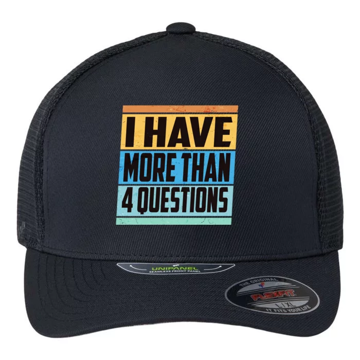 Passover I Have More Than 4 Questions Flexfit Unipanel Trucker Cap