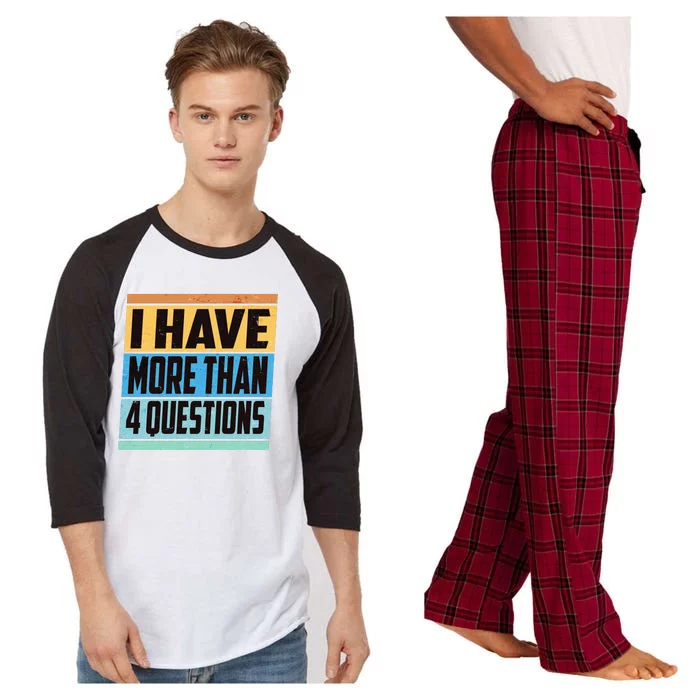 Passover I Have More Than 4 Questions Raglan Sleeve Pajama Set