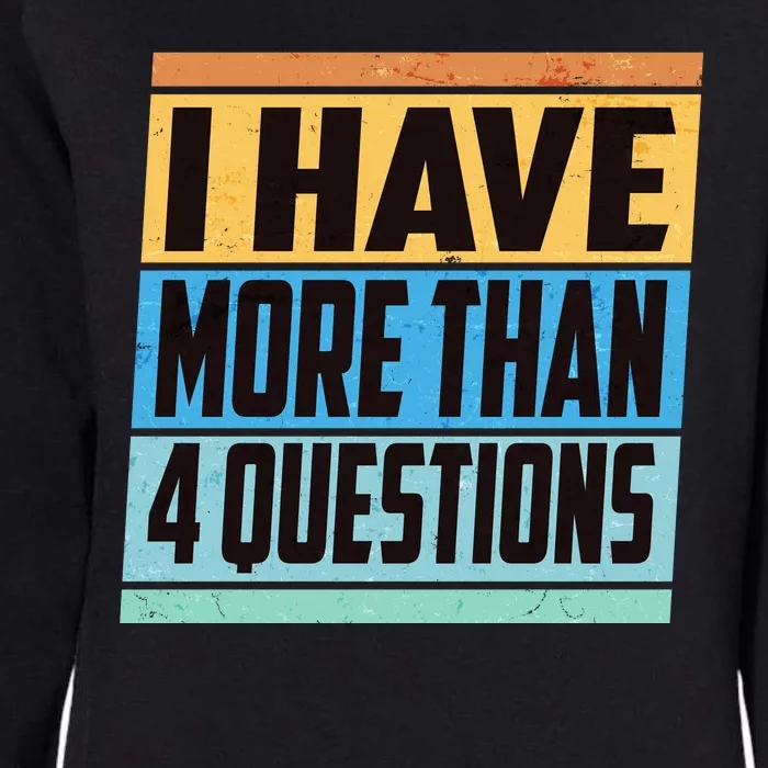 Passover I Have More Than 4 Questions Womens California Wash Sweatshirt