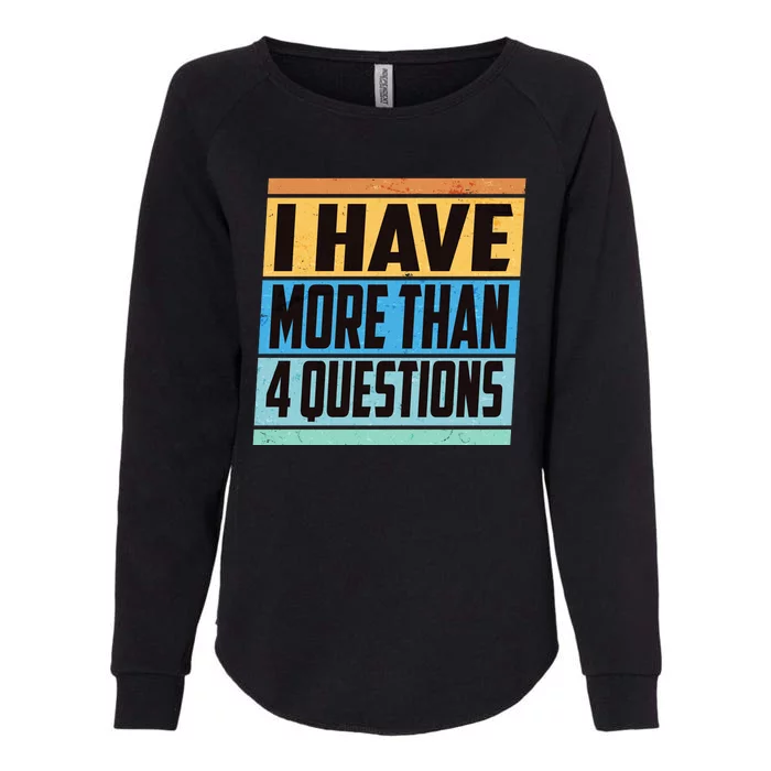 Passover I Have More Than 4 Questions Womens California Wash Sweatshirt