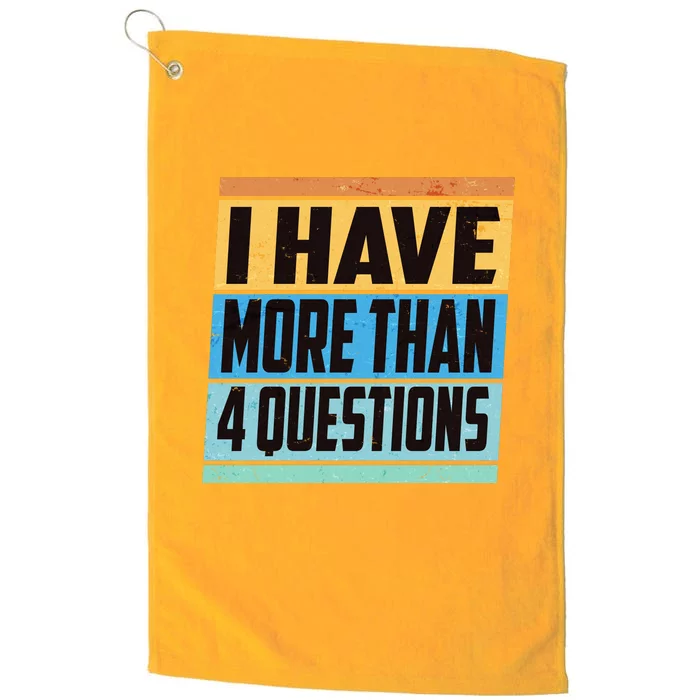 Passover I Have More Than 4 Questions Platinum Collection Golf Towel