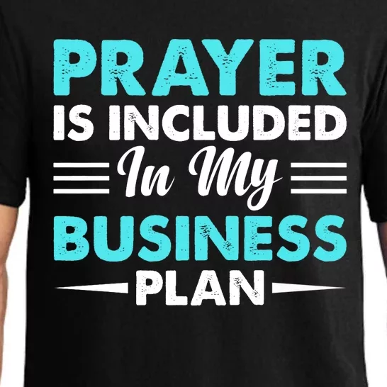 Prayer Is Included In My Business Plan Funny Boss Premium Pajama Set