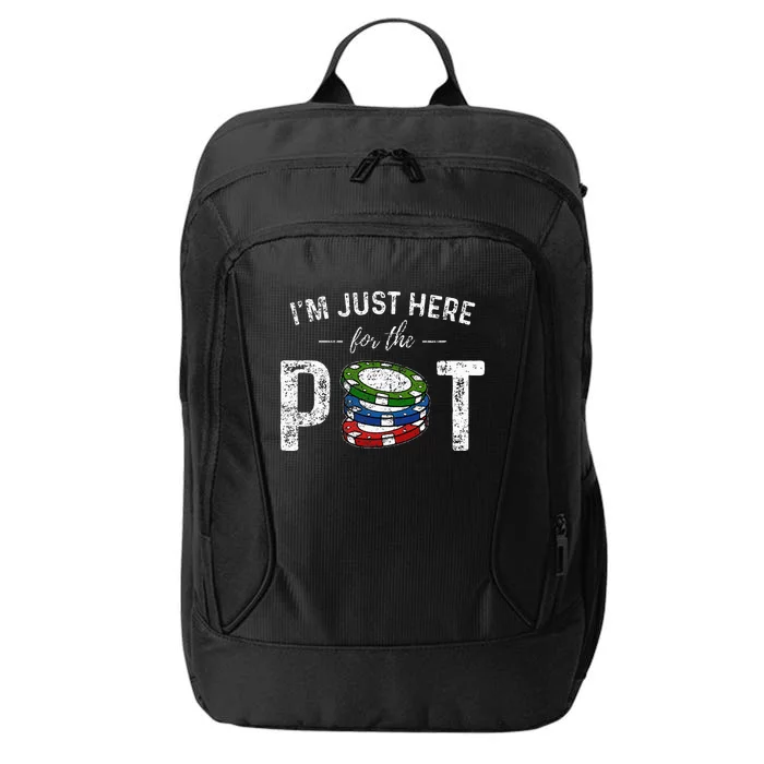 Poker I'm Just Here For The Pot Funny City Backpack