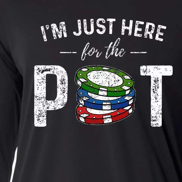 Poker I'm Just Here For The Pot Funny Cooling Performance Long Sleeve Crew