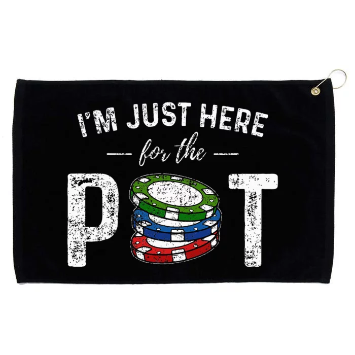 Poker I'm Just Here For The Pot Funny Grommeted Golf Towel