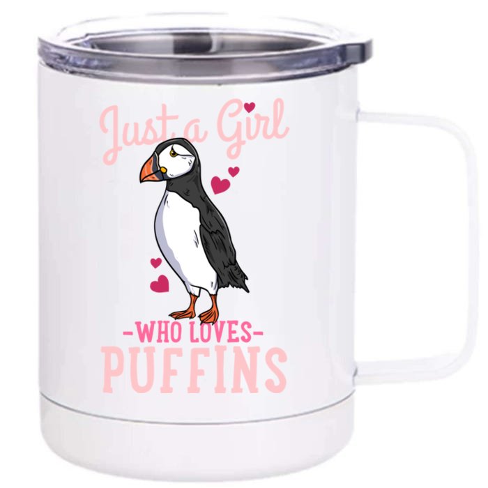 Puffin Iceland Just A Who Loves Puffins Gift Front & Back 12oz Stainless Steel Tumbler Cup