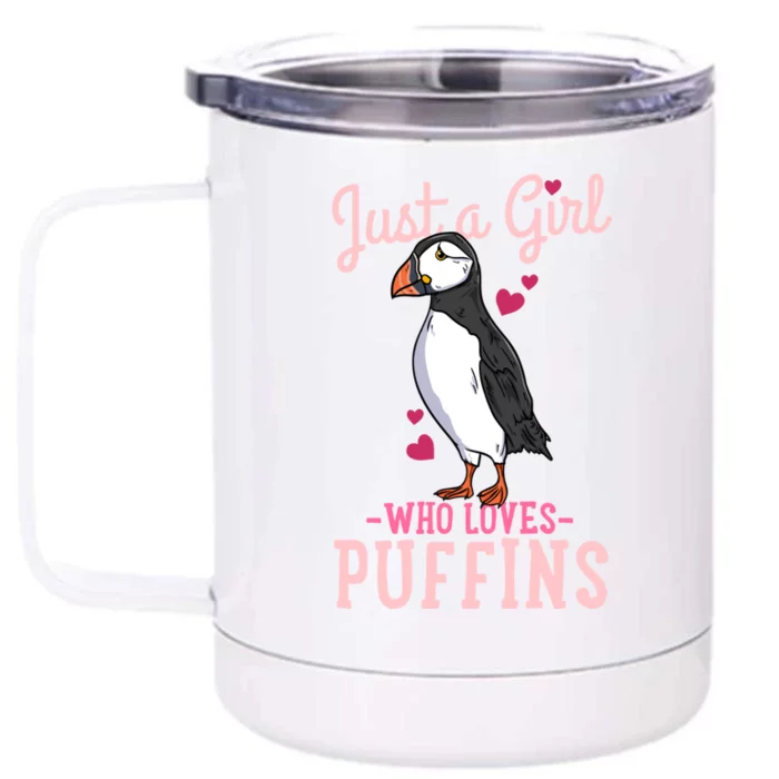 Puffin Iceland Just A Who Loves Puffins Gift Front & Back 12oz Stainless Steel Tumbler Cup